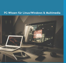 PC-Wissen für Linux/Windows & Multimedia